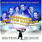 Somewhere over the Rainbow: The Golden Age of Hollywood Musicals [ORIGINAL RECORDING REMASTERED] by Judy Garland