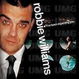 I've Been Expecting You by Robbie Williams