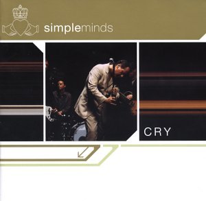 Simple Minds - Cry (Advance) - Zortam Music