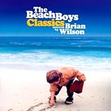 Classics Selected by Brian Wilson by The Beach Boys