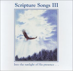 Scripture Songs III - God's Word in song