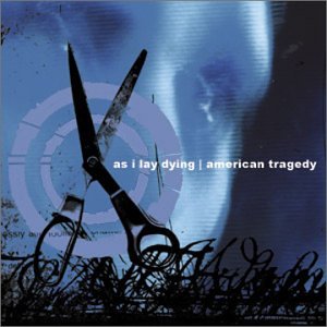 As I Lay Dying - As I Lay Dying/American Tragedy [Split CD] - Zortam Music