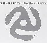 Black Crowes - Three Snakes & One Charm