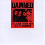 Captains Birthday Party Live at Rounhouse Remastered Import by The Damned