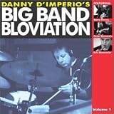 Danny DImperios Big Band Bloviation by Barry Harris