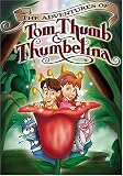 The Adventures Of Tom Thumb And Thumbelina