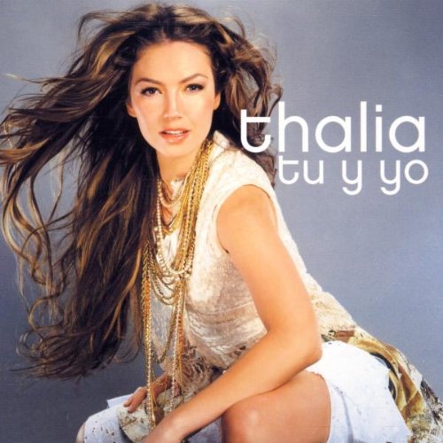 Thalía - Tú y Yo (Single) - Zortam Music