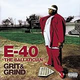 E-40 - Grit And Grind