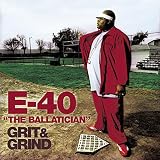 Grit and Grind Clean by E-40
