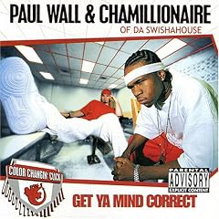 Paul Wall & Chamillionaire&nbsp;-&nbsp;Get Ya Mind Correct