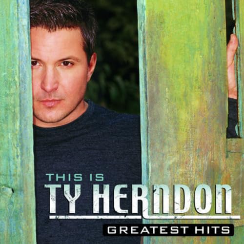 Ty Herndon - Classic Country 1997 - 2000 - Zortam Music
