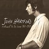 Natural to Be Gone 1967 1970 by John Hartford
