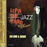 LUPIN THE THIRD JAZZ��Bossa&Fusion��
