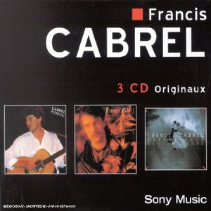 Francis Cabrel - Coffret 3 CD : Cabrel public / Sarbacane / Samedi soir sur la terre - Zortam Music