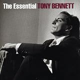 The Essential Tony Bennett (A Retrospective) by Tony Bennett