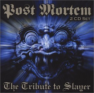 Tribute to Slayer: Post Mortem