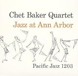 Jazz at Ann Arbor Import LIMITED EDITION Live Remastered by Chet Baker
