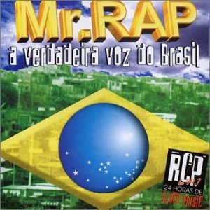 Mr Rap a Verdadeira Voz Do Brasil