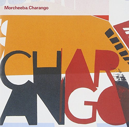 Morcheeba - Charango - Zortam Music