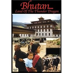 Bhutan - Land of the Thunder Dragon