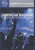 Moonshine Movies Presents American Massive - Sex, Drugs, Rave & Roll: Portrait of a New Generation?