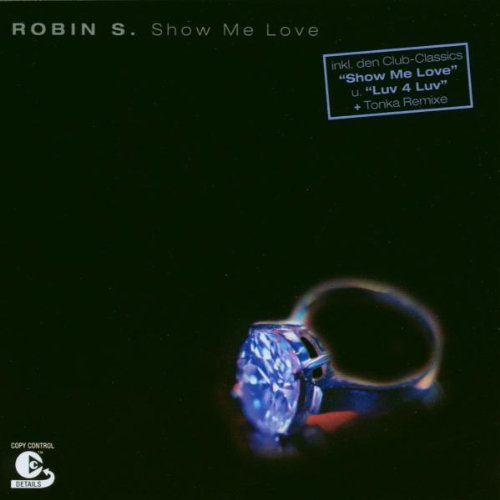 Robin S. - Show Me Love Lyrics - Zortam Music