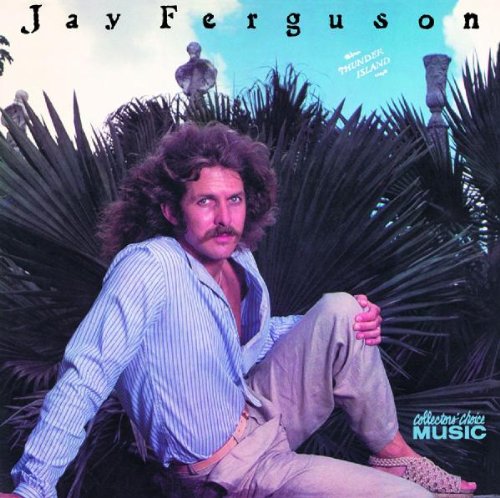 JAY FERGUSON - Thunder Island - Zortam Music
