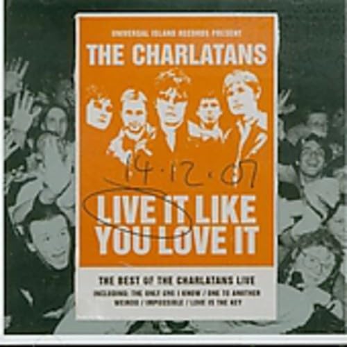 The Charlatans - Live It Like You Love It [The Best of the Charlatans Live] - Zortam Music