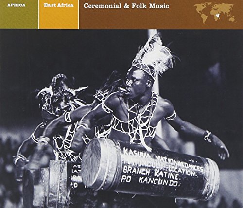 Explorer: East Africa - Ceremonial & Folk