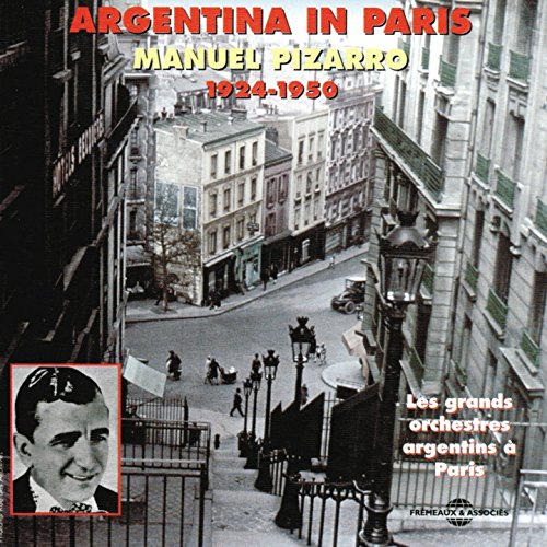 Argentina in Paris: Les Grand Orchestras 1924-1950