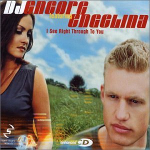 DJ ENCORE - I See Right Through To You - Zortam Music