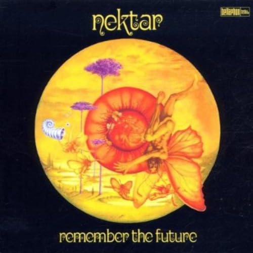 Nektar - Remember The Future (remaster) - Zortam Music