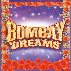 Bombay Dreams (2002 Original London Cast)
