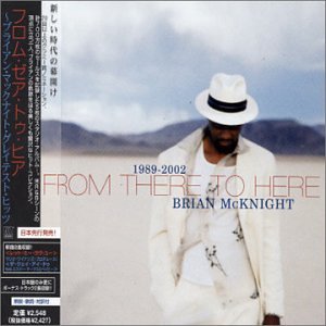 Brian Mcknight - Brian McKnight - 1989- 2002: From There To Here - Zortam Music