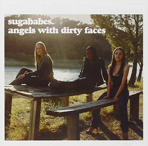 Sugababes - Angels with Dirty Faces (Audio Drive Club Mix) Lyrics - Zortam Music