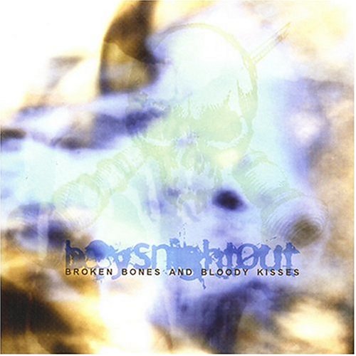 Broken Bones And Bloody Kisses