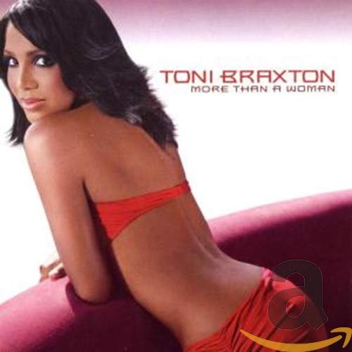 Braxton, Toni - More Than A Woman - Zortam Music