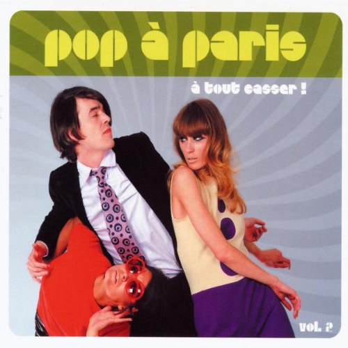 Pop a Paris V.2 - a Tout Casser