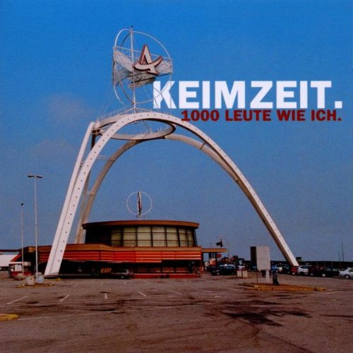 KEIMZEIT - 1000 LEUTE WIE ICH - Zortam Music