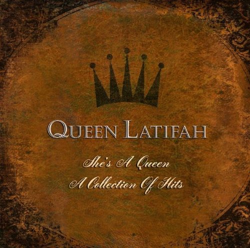 She's a Queen: A Collection of Hits by Queen Latifah album cover