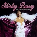 Keep the Music Playing Import by Shirley Bassey
