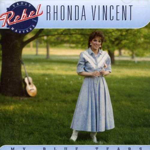 Rhonda Vincent - My Blue Tears - Zortam Music