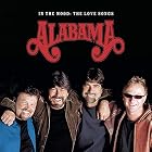 In the Mood: Love Songs [ENHANCED] by Alabama