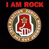 I Am Rock by Zodiac Mindwarp & The Love Reaction