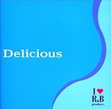 デリシャス~I Love R&Bプロデュース~ オムニバス