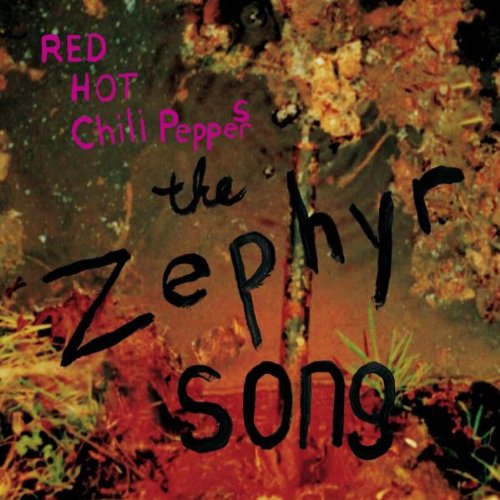 Red Hot Chili Peppers - Zephyr Song - Zortam Music