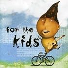 For The Kids by For the Kids, Various Artists
