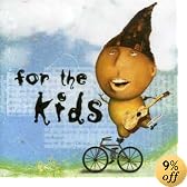 For The Kids