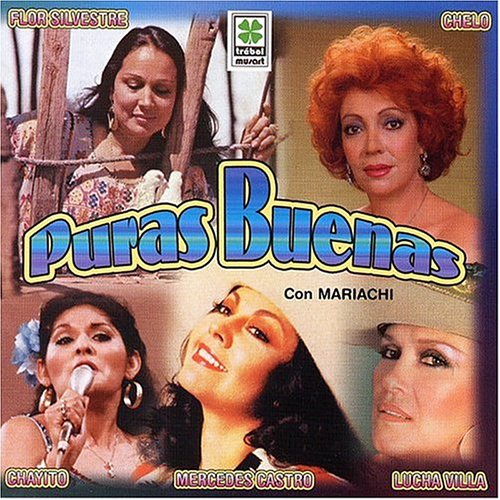 Puras Buenas Con Mariachi