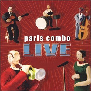 Paris Combo - Live (CD 1) - Zortam Music